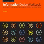 Information design workbook : graphic approaches, solutions, and inspiration + 30 case studies cover image cdn