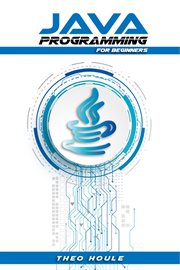 Java programming for beginners : Master Java Fundamentals and Build Your Own Applications (2023 Crash Course) cover image cdn