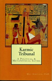 Karmic tribunal: a political & metaphysical satire : A Political & Metaphysical Satire cover image cdn