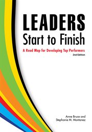 Leaders start to finish : a road map for developing top performers, 2nd edition cover image cdn