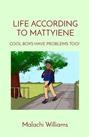 Life according to mattyiene : COOL BOYS HAVE PROBLEMS TOO! cover image cdn