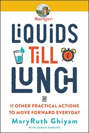 Liquids till lunch : 12 small habits that will change your life for good cover image cdn