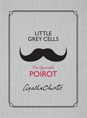 Little grey cells : the quotable Poirot cover image cdn