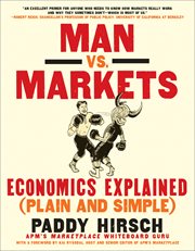 Man vs. markets : economics explained (plain and simple) cover image cdn