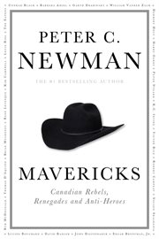 Mavericks : Canadian rebels, renegades and antiheroes cover image cdn