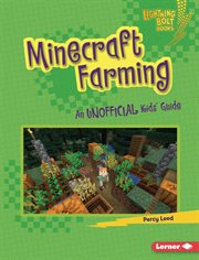 Minecraft farming : an unofficial kids' guide cover image cdn