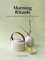 Morning rituals : ideas and inspiration to get energized cover image cdn