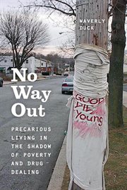 No way out : precarious living in the shadow of poverty and drug dealing cover image cdn