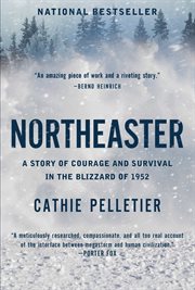 Northeaster : a story of courage and survival in the blizzard of 1952 cover image cdn