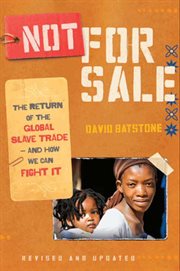 Not for sale : the return of the global slave trade - and how we can fight it cover image cdn