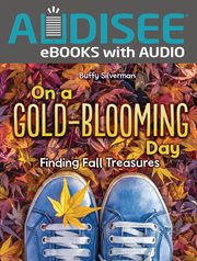 On a gold-blooming day : finding fall treasures cover image cdn