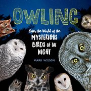 Owling : enter the world of the mysterious birds of the night cover image cdn