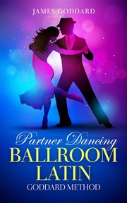 Partner dancing: ballroom and latin : Ballroom and Latin cover image cdn
