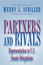 Partners and rivals : representation in U.S. Senate delegations cover image cdn