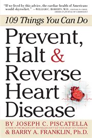Prevent, halt & reverse heart disease : 109 things you can do cover image cdn