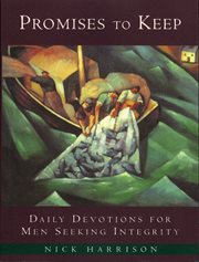 Promises to keep : daily devotions for men seeking integrity cover image cdn