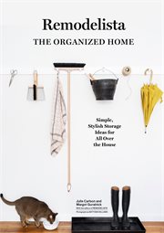 Remodelista : the organized home : simple, stylish storage ideas for all over the house cover image cdn