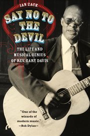Say no to the devil : the life and musical genius of Rev. Gary Davis cover image cdn