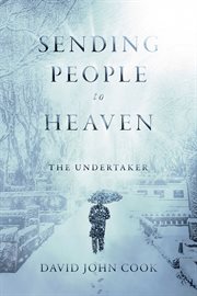 Sending people to heaven : The undertaker cover image cdn