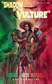 Shadow of the vulture : Splatter Western cover image cdn