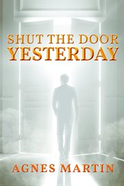 Shut the door on yesterday cover image cdn
