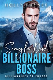 Single dad, billionaire boss cover image cdn