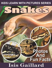 Snakes photos and fun facts for kids cover image cdn