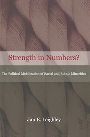 Strength in Numbers? : The Political Mobilization of Racial and Ethnic Minorities cover image cdn