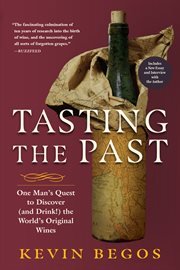 Tasting the past : the science of flavor & the search for the original wine grapes cover image cdn