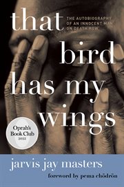 That bird has my wings : the autobiography of an innocent man on death row cover image cdn