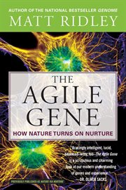 The agile gene : how nature turns on nurture cover image cdn