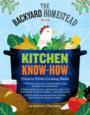 The backyard homestead guide to kitchen know-how cover image cdn