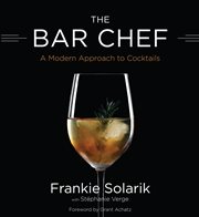 The bar chef : a modern approach to cocktails cover image cdn