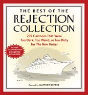 The Best of the Rejection Collection : 296 Cartoons That Were Too Dark, Too Weird, or Too Dirty for the New Yorker cover image cdn