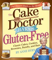 The cake mix doctor bakes gluten-free cover image cdn