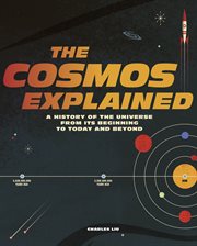The cosmos explained : a history of the universe from its beginning to today and beyond cover image cdn