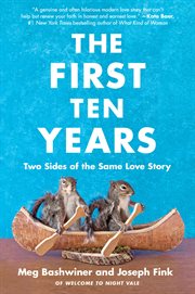The first ten years : two sides of the same love story cover image cdn