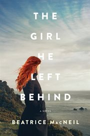 The girl he left behind : a novel cover image cdn