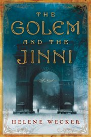The golem and the jinni : a novel cover image cdn