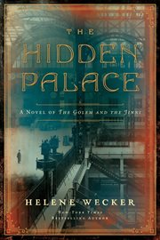The hidden palace : a novel of the golem and the jinni cover image cdn