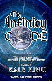 The infinity code : Rise and Fall of the Anti-christ cover image cdn