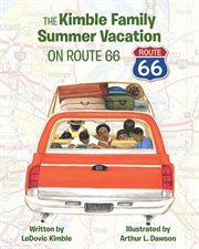 The kimble family summer vacation on route 66 cover image cdn