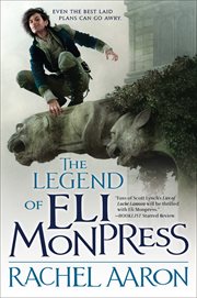The legend of Eli Monpress : volumes I, II, & III cover image cdn