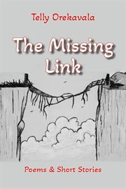 The missing link : Poems & Short Stories cover image cdn