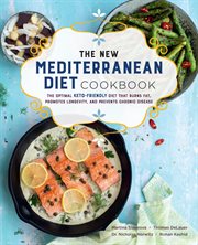 The new Mediterranean diet cookbook : the optimal keto-friendly diet that burns fat, promotes longevity, and prevents chronic disease cover image cdn