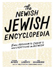 The newish Jewish encyclopedia : from Abraham to Zabar's and everything in between cover image cdn