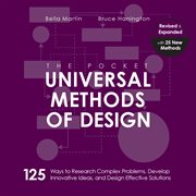 The pocket universal methods of design : 125 ways to research complex problems, develop innovative ideas, and design effective solutions cover image cdn