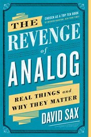 The revenge of analog : real things and why they matter cover image cdn