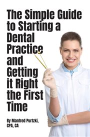 The simple guide to starting a dental practice and getting it right the first time cover image cdn