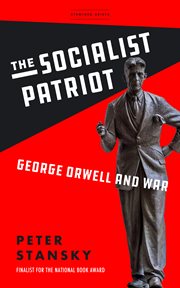 The socialist patriot : George Orwell and war cover image cdn
